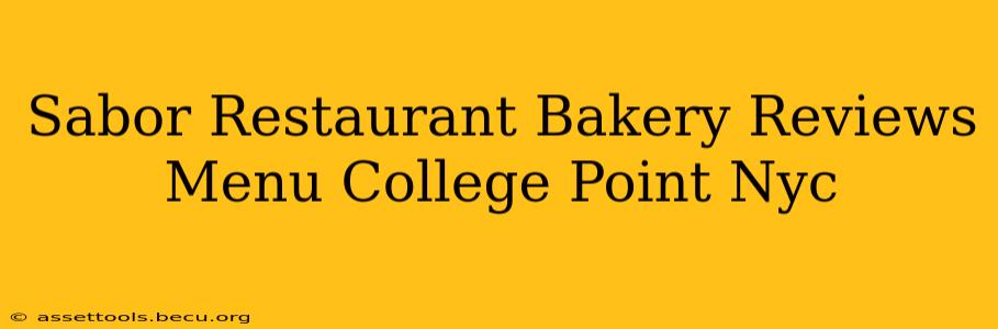 Sabor Restaurant Bakery Reviews Menu College Point Nyc