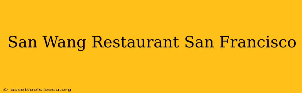 San Wang Restaurant San Francisco