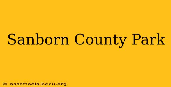 Sanborn County Park