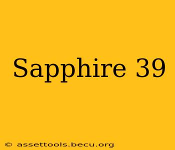 Sapphire 39
