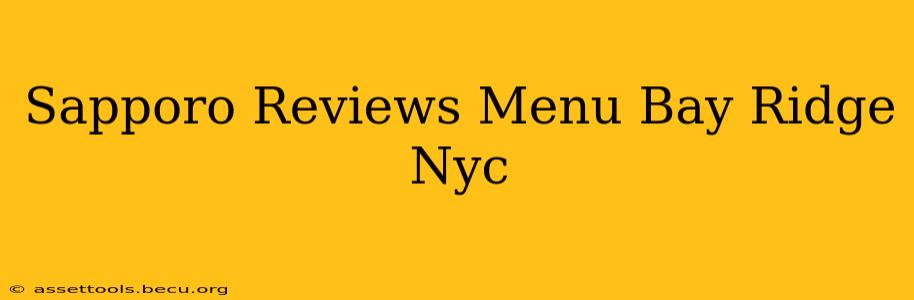 Sapporo Reviews Menu Bay Ridge Nyc
