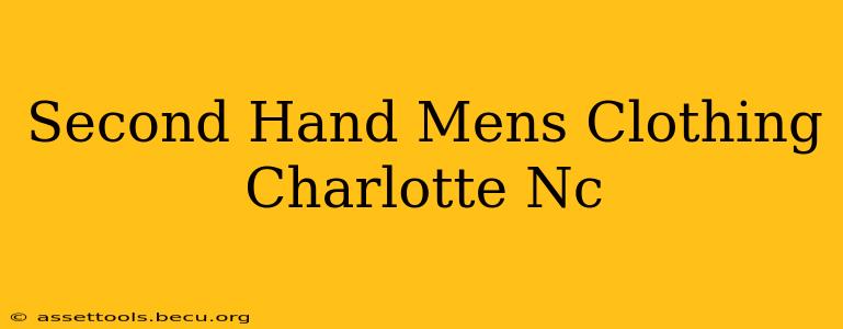Second Hand Mens Clothing Charlotte Nc