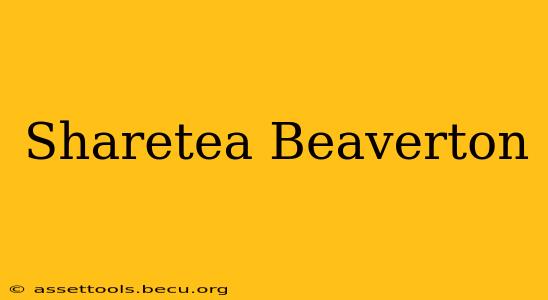 Sharetea Beaverton