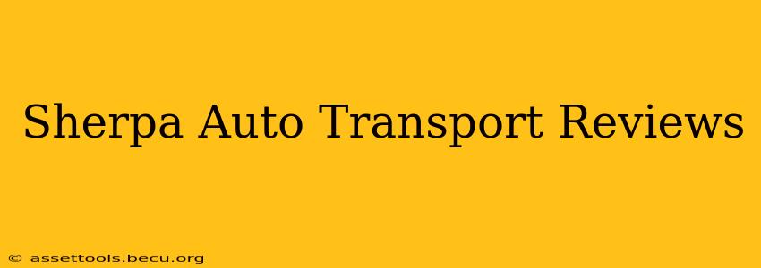 Sherpa Auto Transport Reviews