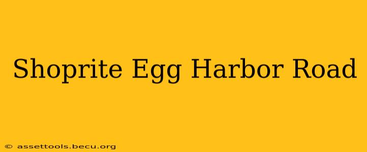 Shoprite Egg Harbor Road
