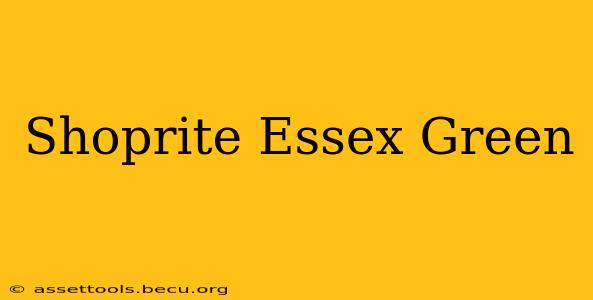 Shoprite Essex Green