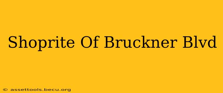 Shoprite Of Bruckner Blvd
