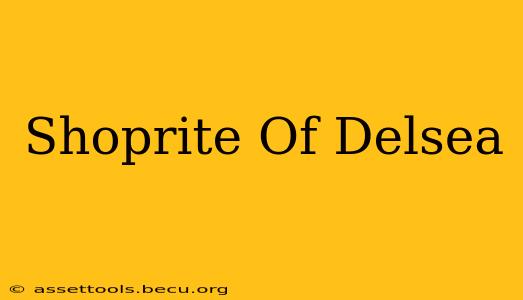 Shoprite Of Delsea