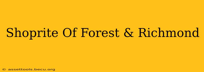 Shoprite Of Forest & Richmond