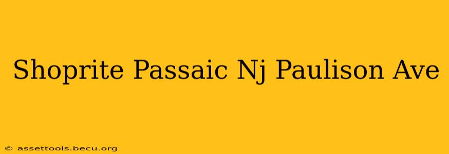 Shoprite Passaic Nj Paulison Ave