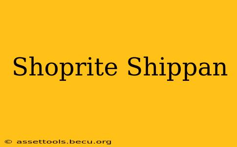 Shoprite Shippan