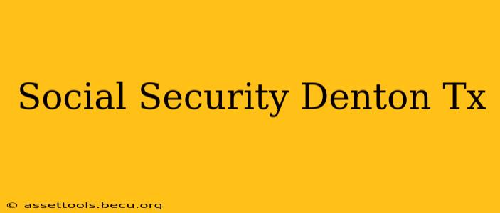 Social Security Denton Tx