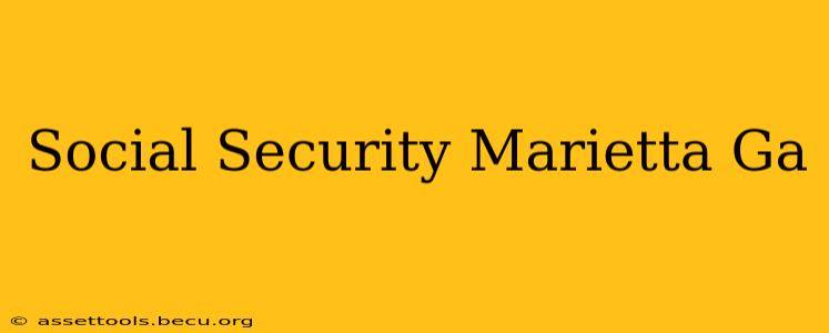Social Security Marietta Ga
