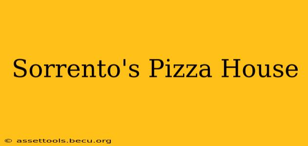 Sorrento's Pizza House
