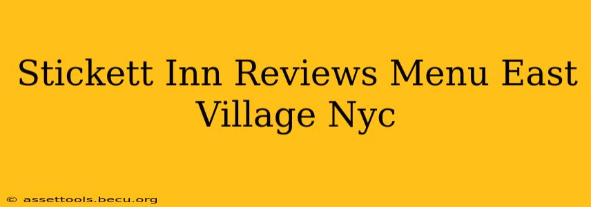 Stickett Inn Reviews Menu East Village Nyc