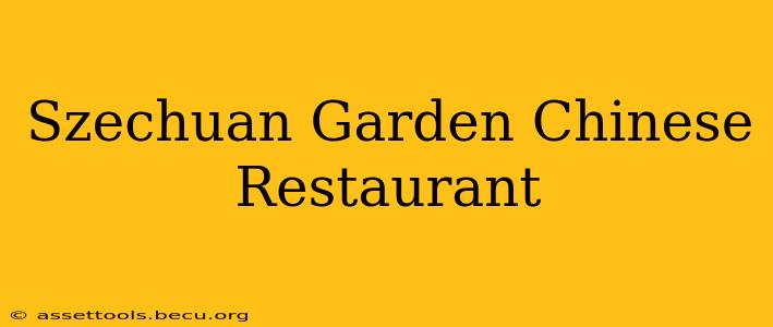 Szechuan Garden Chinese Restaurant