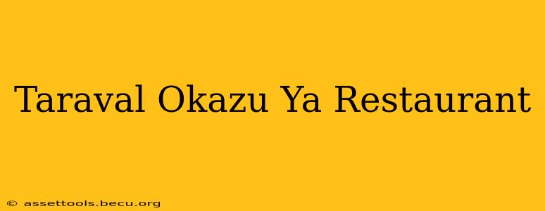 Taraval Okazu Ya Restaurant