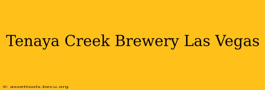 Tenaya Creek Brewery Las Vegas