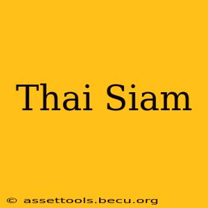 Thai Siam