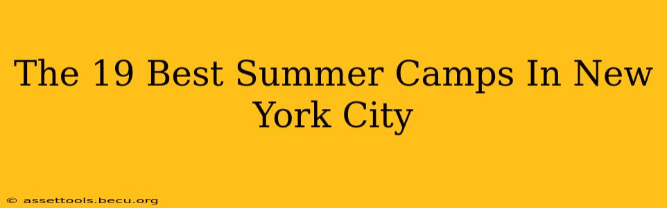 The 19 Best Summer Camps In New York City