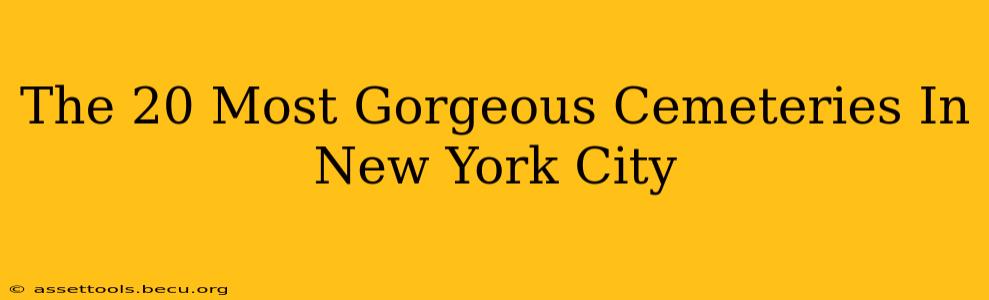 The 20 Most Gorgeous Cemeteries In New York City