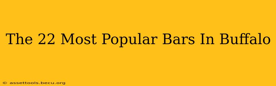 The 22 Most Popular Bars In Buffalo