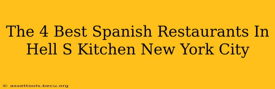 The 4 Best Spanish Restaurants In Hell S Kitchen New York City