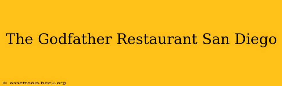 The Godfather Restaurant San Diego