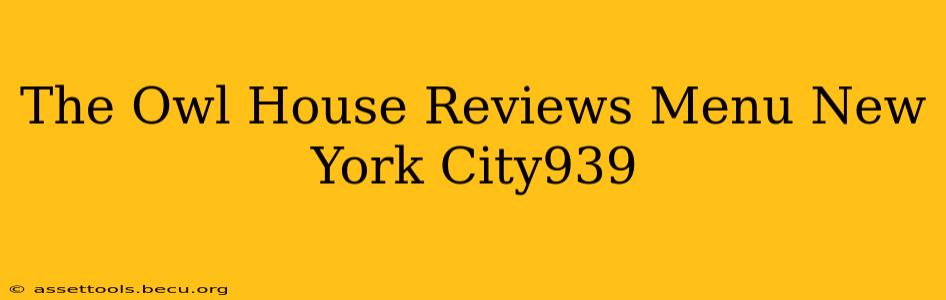The Owl House Reviews Menu New York City939