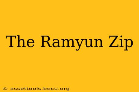 The Ramyun Zip
