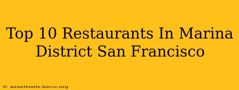 Top 10 Restaurants In Marina District San Francisco