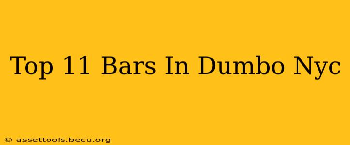 Top 11 Bars In Dumbo Nyc