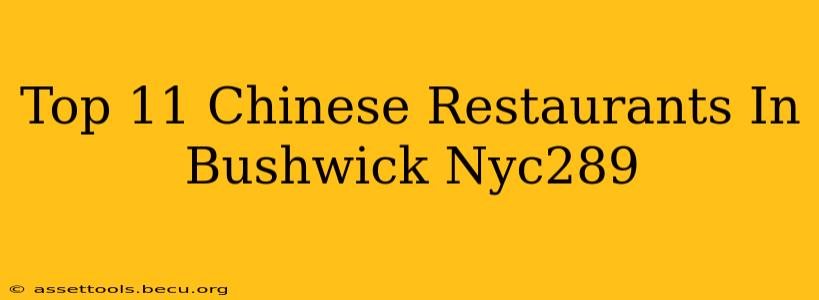 Top 11 Chinese Restaurants In Bushwick Nyc289