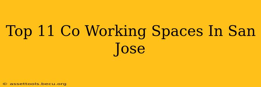 Top 11 Co Working Spaces In San Jose