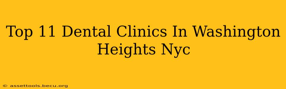 Top 11 Dental Clinics In Washington Heights Nyc