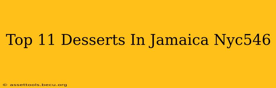 Top 11 Desserts In Jamaica Nyc546