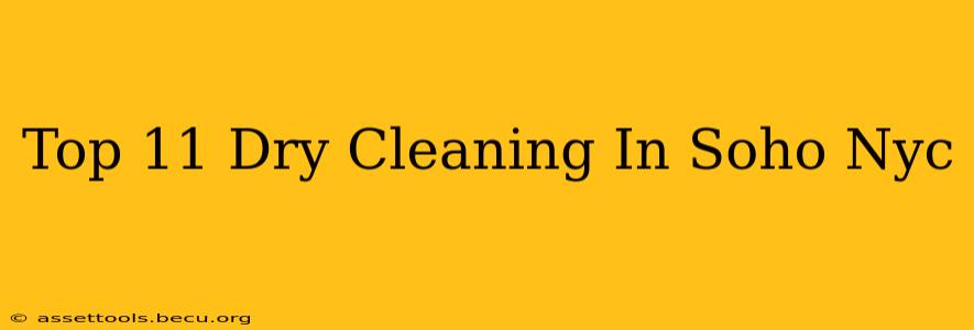 Top 11 Dry Cleaning In Soho Nyc