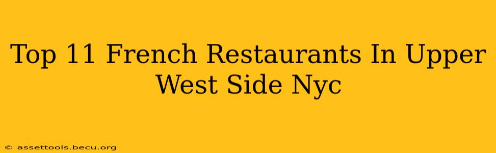 Top 11 French Restaurants In Upper West Side Nyc