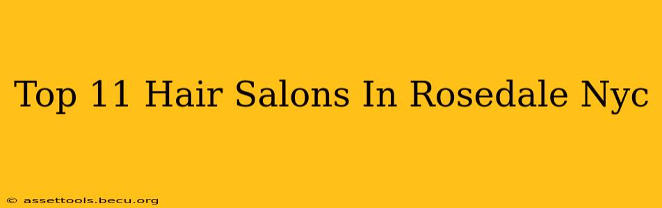 Top 11 Hair Salons In Rosedale Nyc