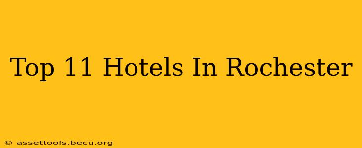 Top 11 Hotels In Rochester