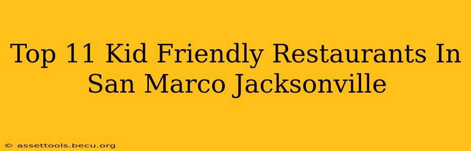 Top 11 Kid Friendly Restaurants In San Marco Jacksonville