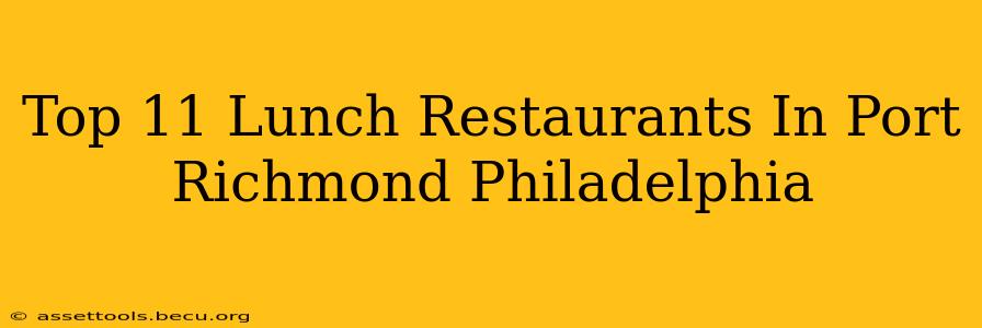 Top 11 Lunch Restaurants In Port Richmond Philadelphia
