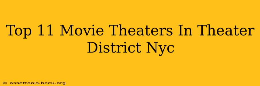 Top 11 Movie Theaters In Theater District Nyc