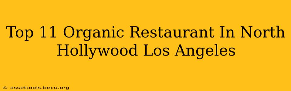 Top 11 Organic Restaurant In North Hollywood Los Angeles