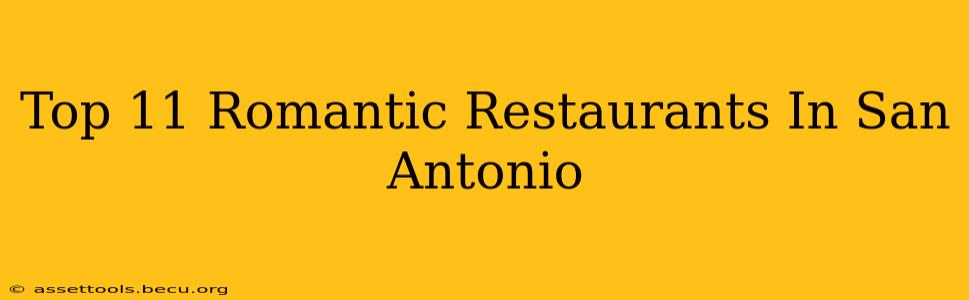 Top 11 Romantic Restaurants In San Antonio