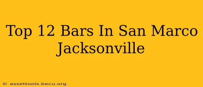 Top 12 Bars In San Marco Jacksonville