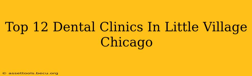 Top 12 Dental Clinics In Little Village Chicago