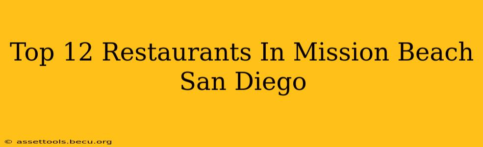 Top 12 Restaurants In Mission Beach San Diego