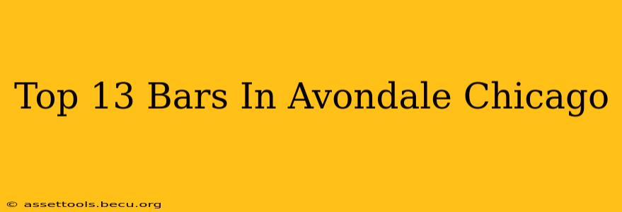 Top 13 Bars In Avondale Chicago