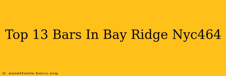 Top 13 Bars In Bay Ridge Nyc464